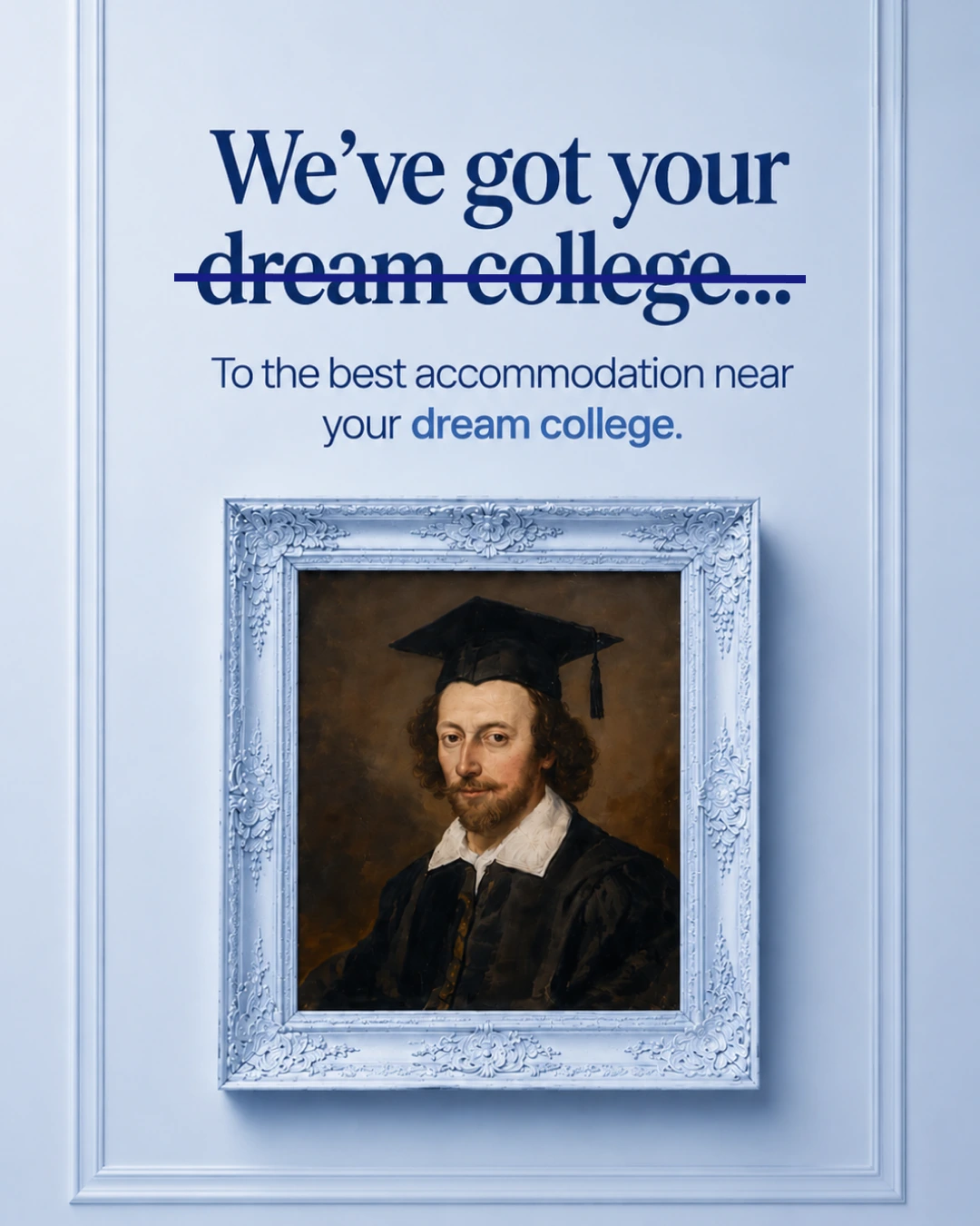 We've got your dream college